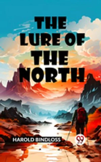 The Lure of the North