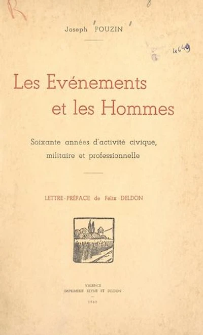Les événements et les hommes: Soixante années d'activité civique, militaire ou professionnelle