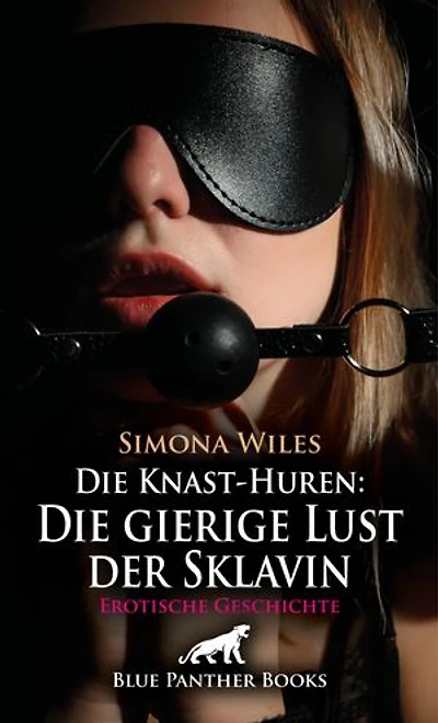 Die Knast-Huren: Die gierige Lust der Sklavin | Erotische Geschichte: Geschlagene der Lust ...