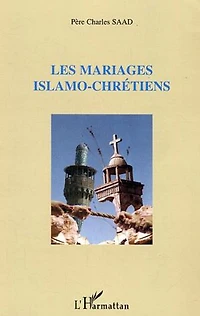 Les mariages islamo-chrétiens