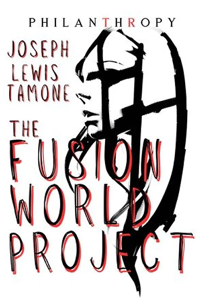 The Fusion World Project: Philanthropy, #1