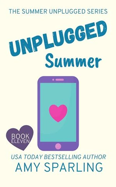 Unplugged Summer: Summer Unplugged, #11