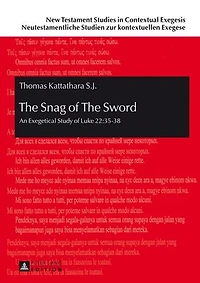 The Snag of Sword: An Exegetical Study Luke 22:35-38