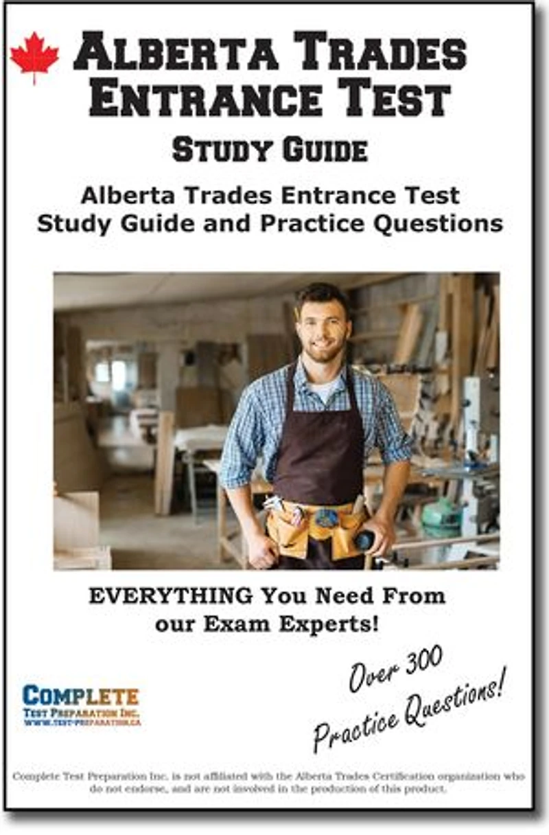 Alberta Trades Entrance Test Study Guide: Alberta Trades Entrance Test TEE Study Guide and Practice Questions