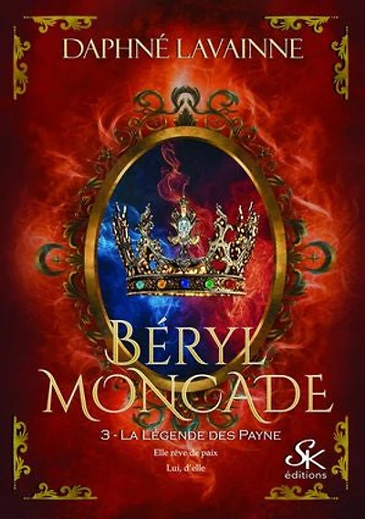 Béryl Moncade 3: La légende des Payne