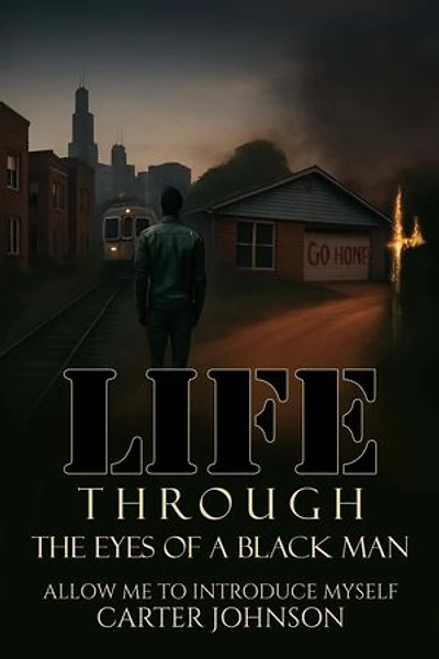 Life Through The Eyes Of A Black Man