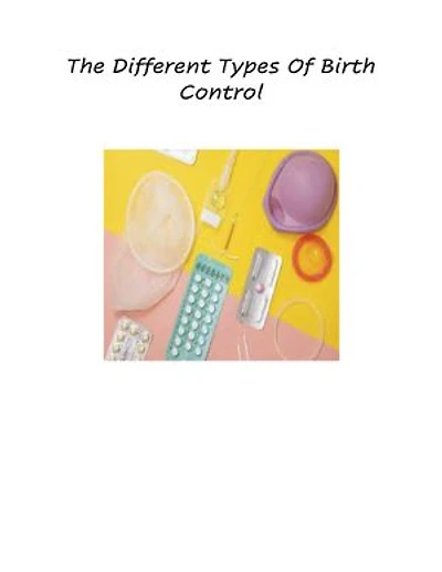 The Different Types Of Birth Control