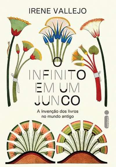 O infinito em um junco: A invenção dos livros no mundo antigo