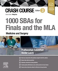 Crash Course 1000 SBAs for Finals and the MLA - Medicine Surgery