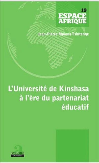 UNIVERSITE DE KINSHASA A L'ERE DU PARTENARIAT EDUCATIF (L')