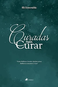 Curadas Para Curar: Como Mulheres Curadas Ajudam outras Mulheres a encontrar a Cura