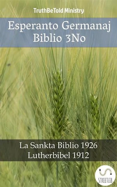Esperanto Germanaj Biblio 3No: La Sankta Biblio 1926 - Lutherbibel 1912