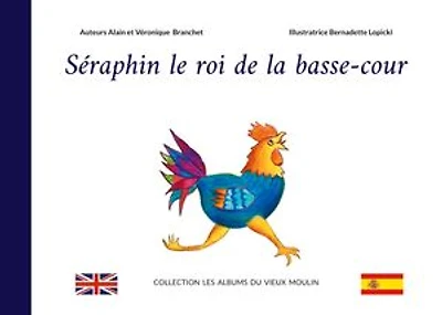 Séraphin le roi de la basse-cour