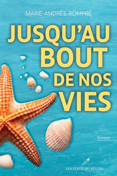 Jusqu'au bout de nos vies