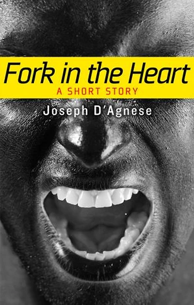 Fork in the Heart: A Short Story