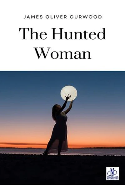 The Hunted Woman