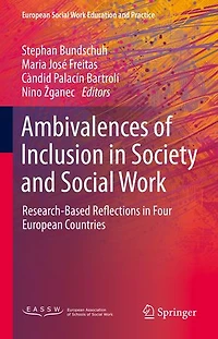 Ambivalences of Inclusion Society and Social Work: Research-Based Reflections Four European Countries