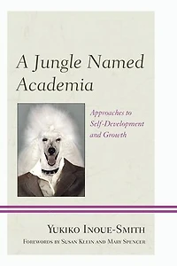 A Jungle Named Academia: Approaches To Self-development And Growth