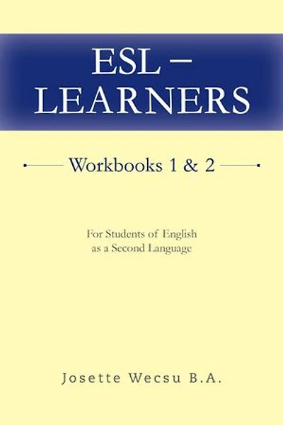 ESL - Learners Workbooks 1 & 2: For Students of English as a Second Language