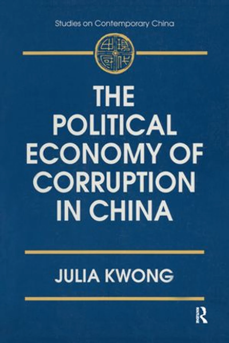 The Political Economy of Corruption China