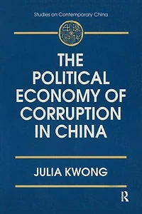 The Political Economy of Corruption China