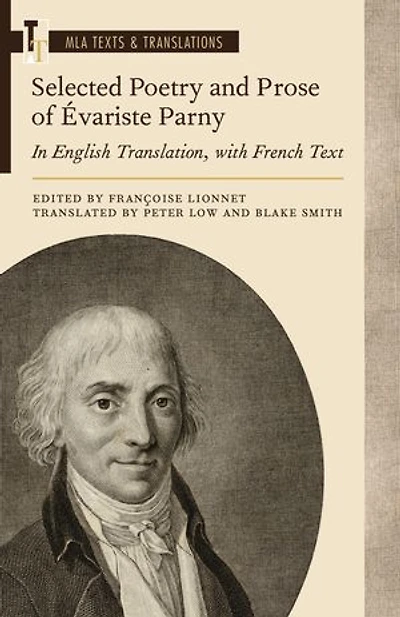 Selected Poetry and Prose of Évariste Parny: English Translation, with French Text