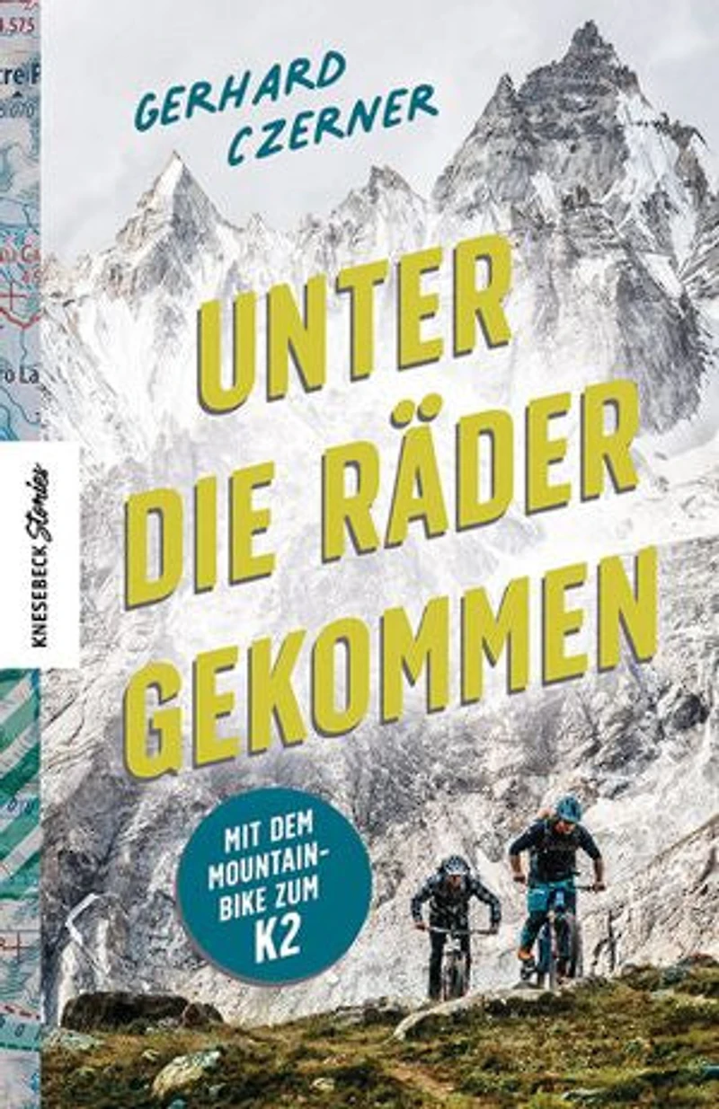 Unter die Räder gekommen: Mit dem Mountainbike zum K2