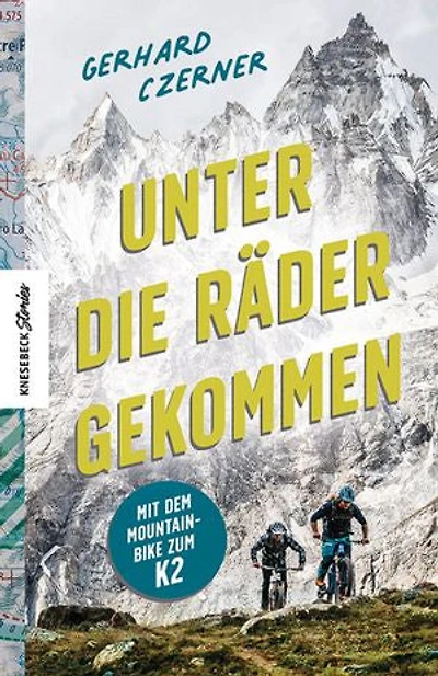 Unter die Räder gekommen: Mit dem Mountainbike zum K2