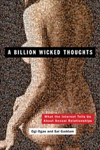 A Billion Wicked Thoughts: What The Internet Tells Us About Sexual Relationships