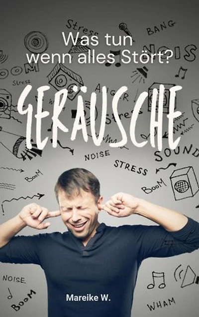 Geräusche: Was tun wenn alles Stört?