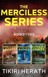 Merciless Murder Mystery Thriller Collection - Omnibus One: Three serial killer murder mysteries with a twist