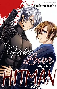 My Fake Lover Might Be A Hitman: None