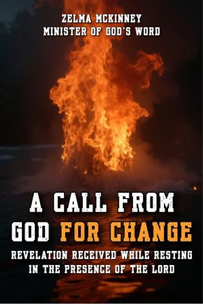 A Call from God for Change: Revelation Received While Resting in the Presence of the LORD