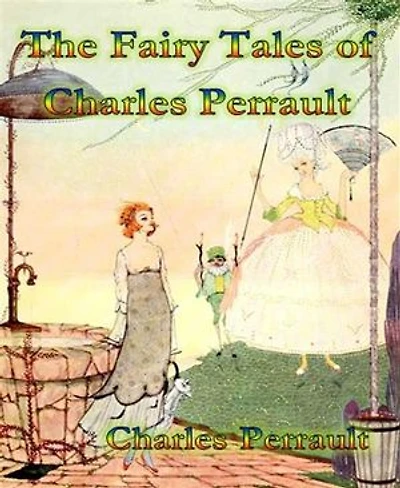 The Fairy Tales of Charles Perrault