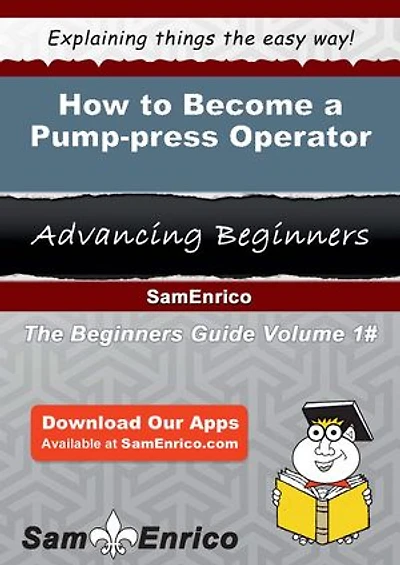 How to Become a Pump-press Operator