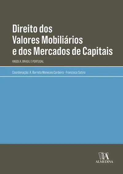 Direito dos Valores Mobiliários e dos Mercados de Capitais: Angola, Brasil e Portugal
