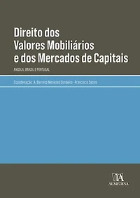 Direito dos Valores Mobiliários e dos Mercados de Capitais: Angola, Brasil e Portugal