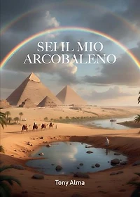 Sei il mio arcobaleno