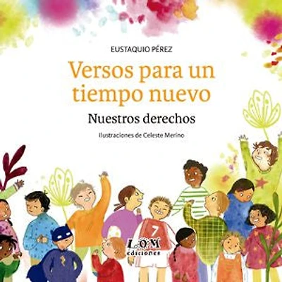 Versos para un tiempo nuevo: Nuestros derechos