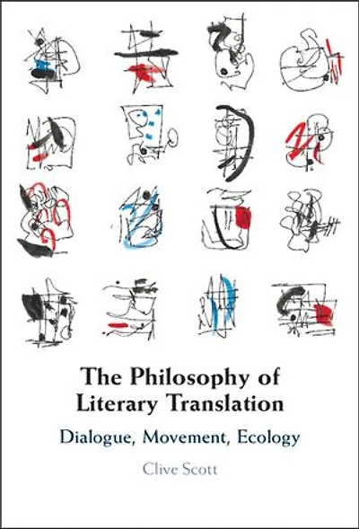 The Philosophy of Literary Translation: Dialogue, Movement, Ecology