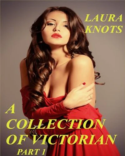 A Collection of Victorian Tales: Part 1