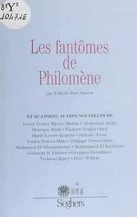 Les Fantômes de Philomène et quatorze autres nouvelles: 11e concours de la meilleure nouvelle de langue française
