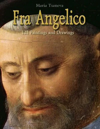 Fra Angelico: 121 Paintings and Drawings