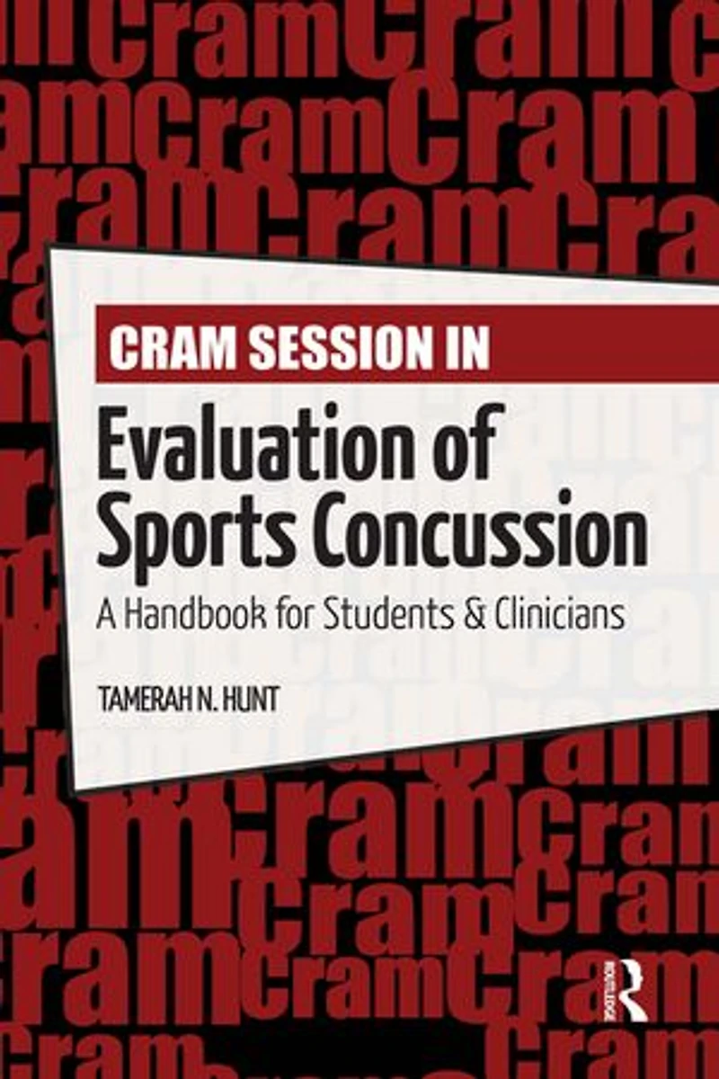 Cram Session Evaluation of Sports Concussion: A Handbook for Students and Clinicians