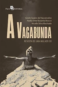 A Vagabunda: Revista de uma mulher só