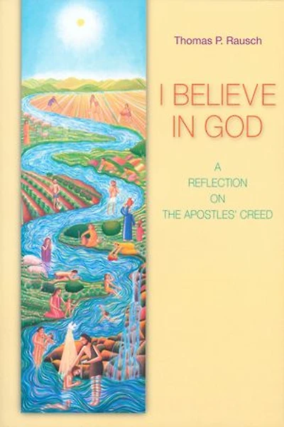 I Believe God: A Reflection on the Apostles' Creed