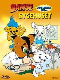 Bamse – Jeg lærer om sygehuset