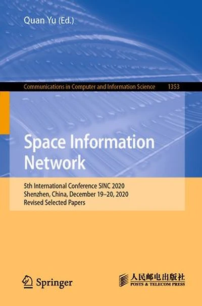 Space Information Network: 5th International Conference SINC 2020, Shenzhen, China, December 19-20, Revised Selected Papers