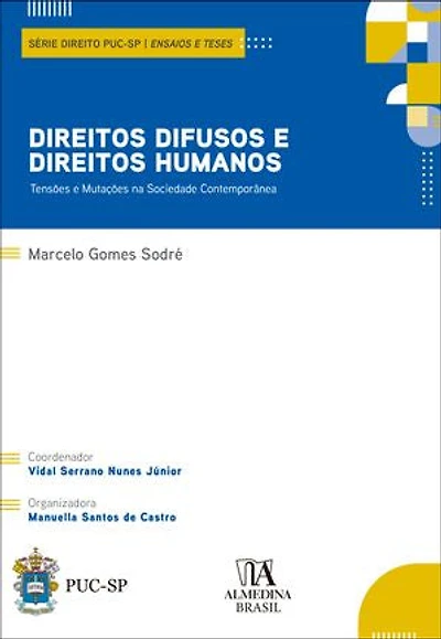 Direitos difusos e direitos humanos: tensões e mutações na sociedade contemporânea