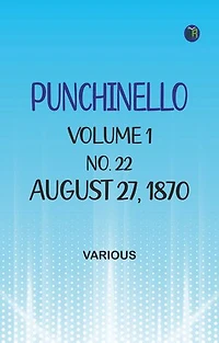 Punchinello, Volume 1, No. 22, August 27, 1870